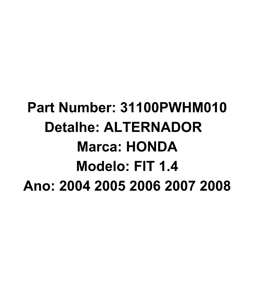 Alternador Honda Fit 1.4 2004 2005 2006 2007 2008 E10402 2